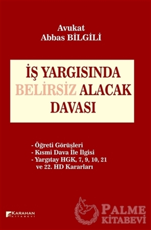 Resim İş Yargısında Belirsiz Alacak Davası