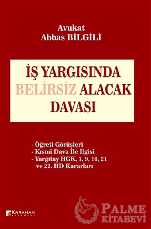 resm İş Yargısında Belirsiz Alacak Davası