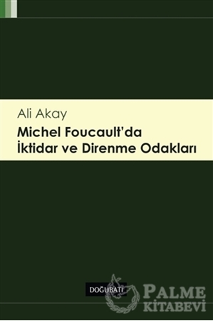 Resim Michel Foucault'da İktidar ve Direnme Odakları