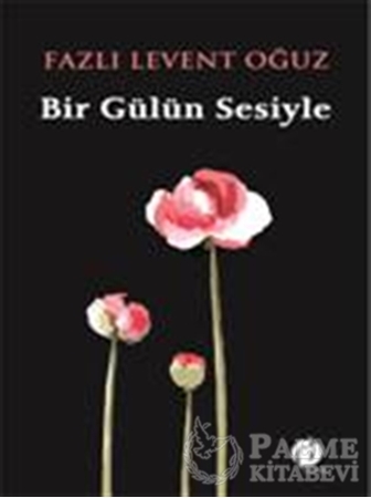 Resim Bir Gülün Sesiyle