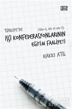Resim Türkiye’de İşçi Konfederasyonlarının Eğitim Faaliyeti