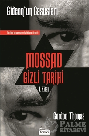 Resim Mossad Gizli Tarihi: Gideon’un Casusları 1. Kitap