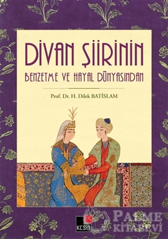 resm Divan Şiirin Benzetme Ve Hayal Dünyasından