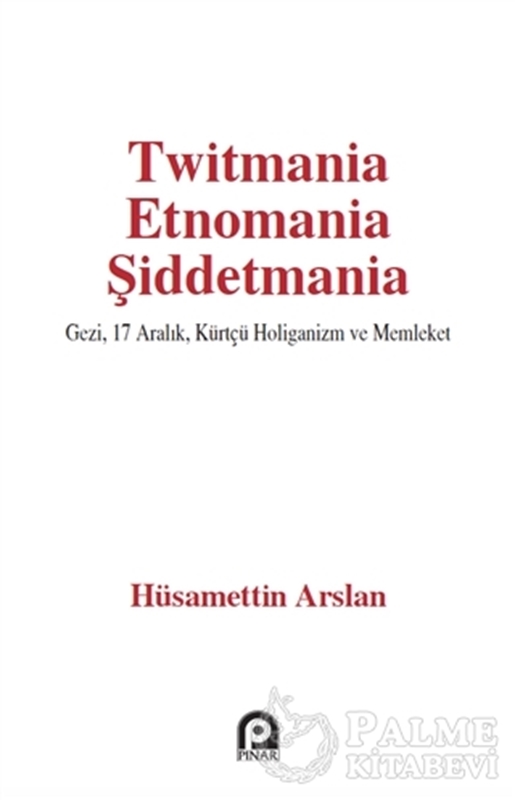 resm Twitmania Etnomania Şiddetmania