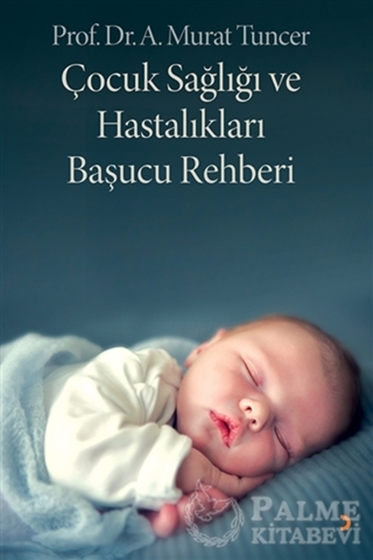 resm Çocuk Sağlığı ve Hastalıkları Başucu Rehberi
