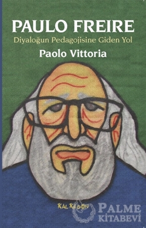 Resim Paulo Freire - Diyaloğun Pedagojisine Giden Yol