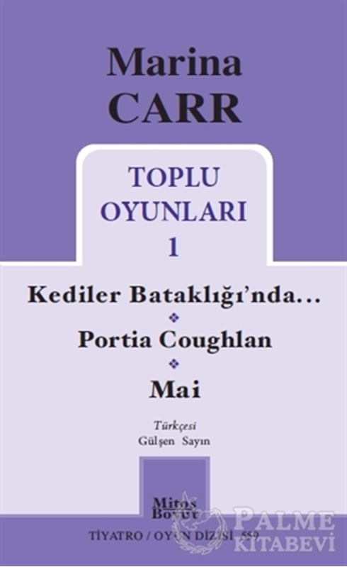 resm Marina Carr Toplu Oyunları 1 - Kediler Bataklığı’nda / Portia Coughlan / Mai