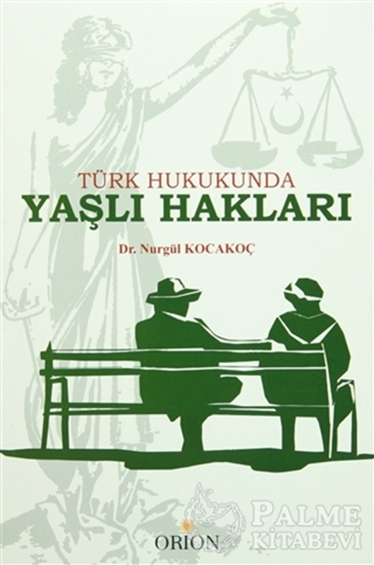 resm Türk Hukukunda Yaşlı Hakları