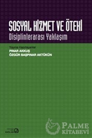 Resim Sosyal Hizmet ve Öteki : Disiplinlerarası Yaklaşım