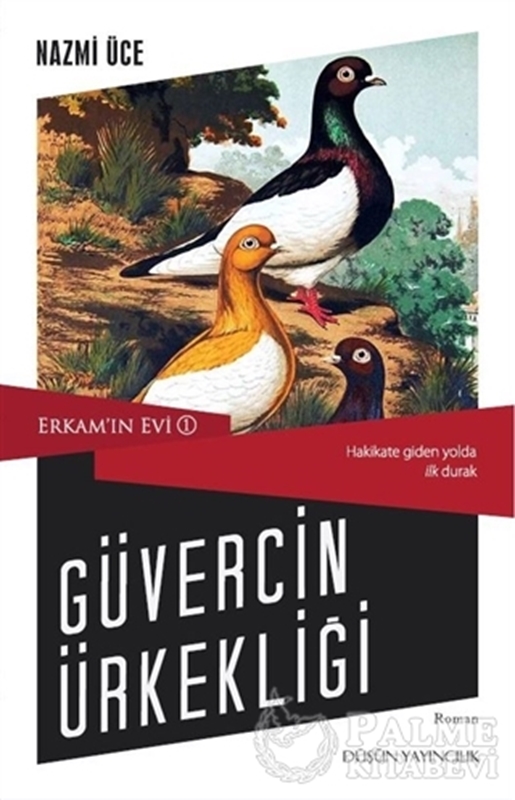 resm Erkam’ın Evi 1 - Güvercin Ürkekliği