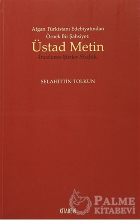 Resim Afgan Türkistan Edebiyatından Örnek Bir Şahsiyet - Üstad Metin