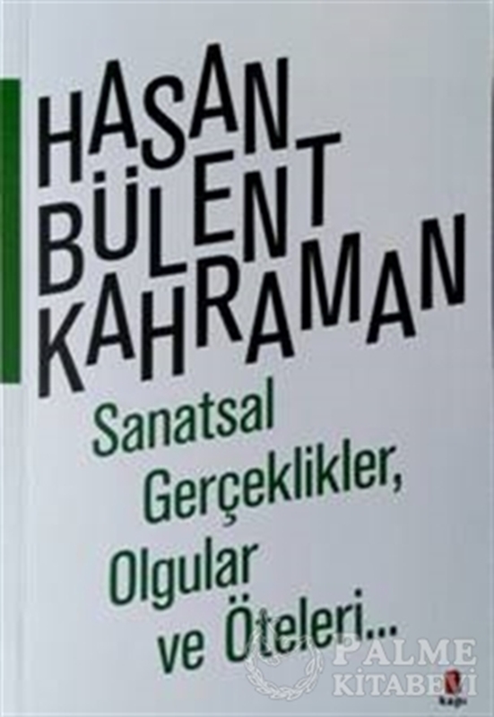 resm Sanatsal Gerçeklikler, Olgular ve Öteleri…