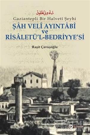 Resim Şah Veli Ayintabi Ve Risaletü’l-Bedriyye’si
