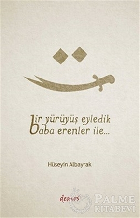 Resim Bir Yürüyüş Eyledik Baba Erenler İle...