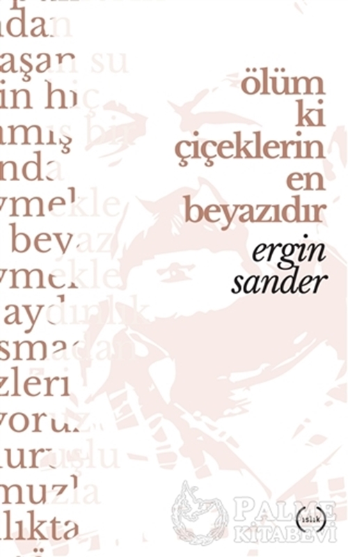 resm Ölüm Ki Çiçeklerin En Beyazıdır