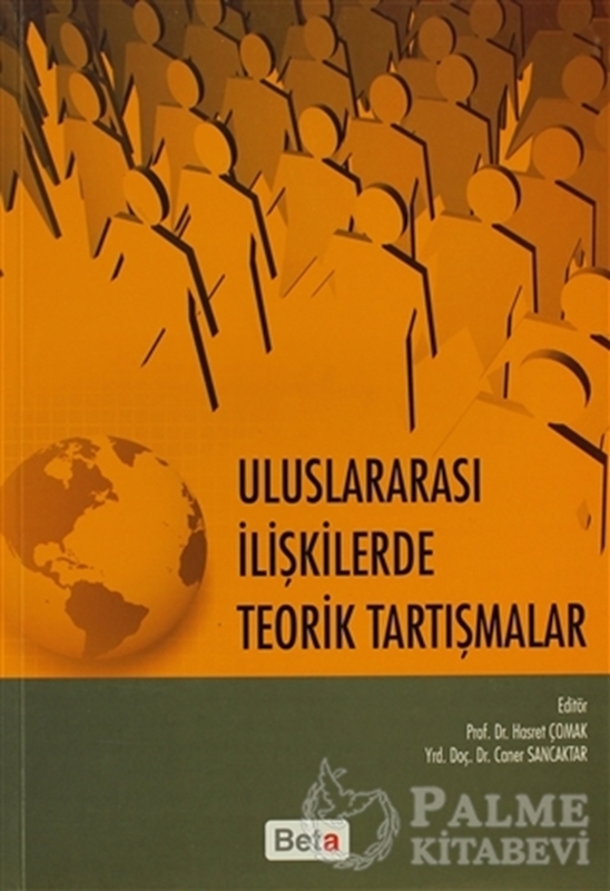 resm Uluslararası İlişkilerde Teorik Tartışmalar
