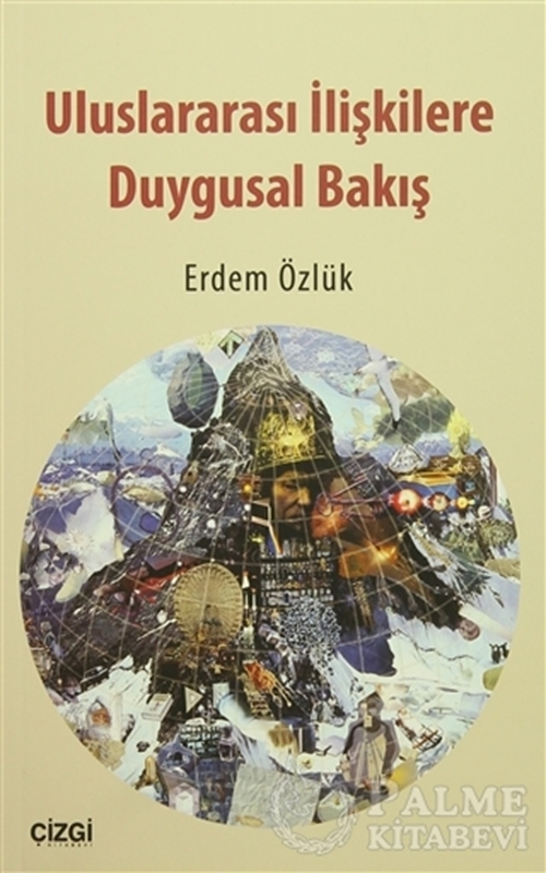 resm Uluslararası İlişkilere Duygusal Bakış