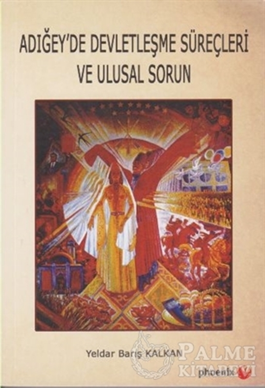 resm Adığey'de Devletleşme Süreçleri ve Ulusal Sorun