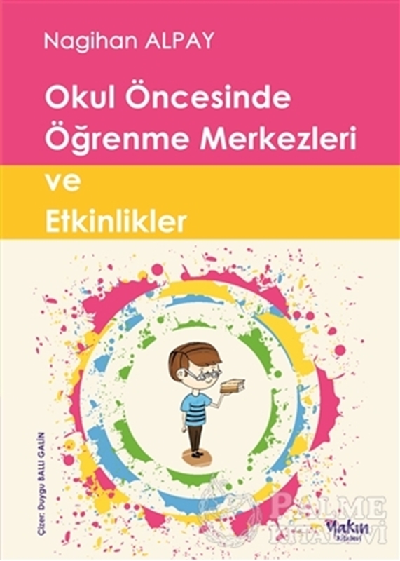 resm Okul Öncesinde Öğrenme Merkezleri ve Etkinlikler
