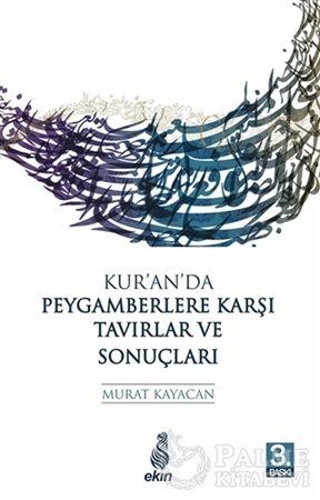 Resim Kur’an’da Peygamberlere Karşı Tavırlar ve Sonuçları