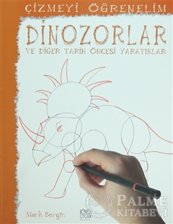 Resim Çizmeyi Öğrenelim - Dinazorlar ve Diğer Tarih Öncesi Yaratıklar