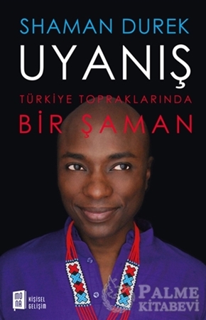 Resim Uyanış: Türkiye Topraklarında Bir Şaman