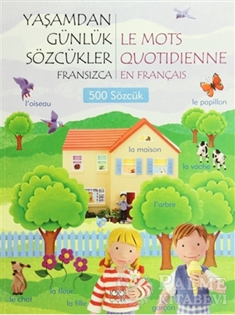 Resim Yaşamdan Günlük Sözcükler Fransızca / Le Mots Quotidienne En Français  (500 Sözcük)
