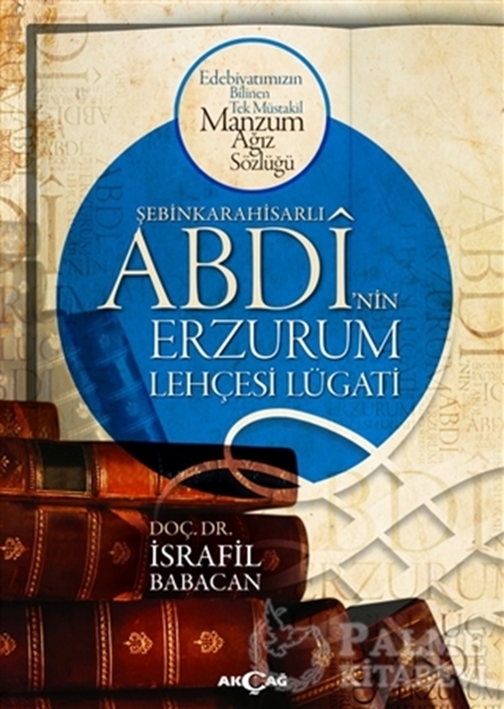 resm Şebinkarahisarlı Abdi'nin Erzurum Lehçesi Lügatı