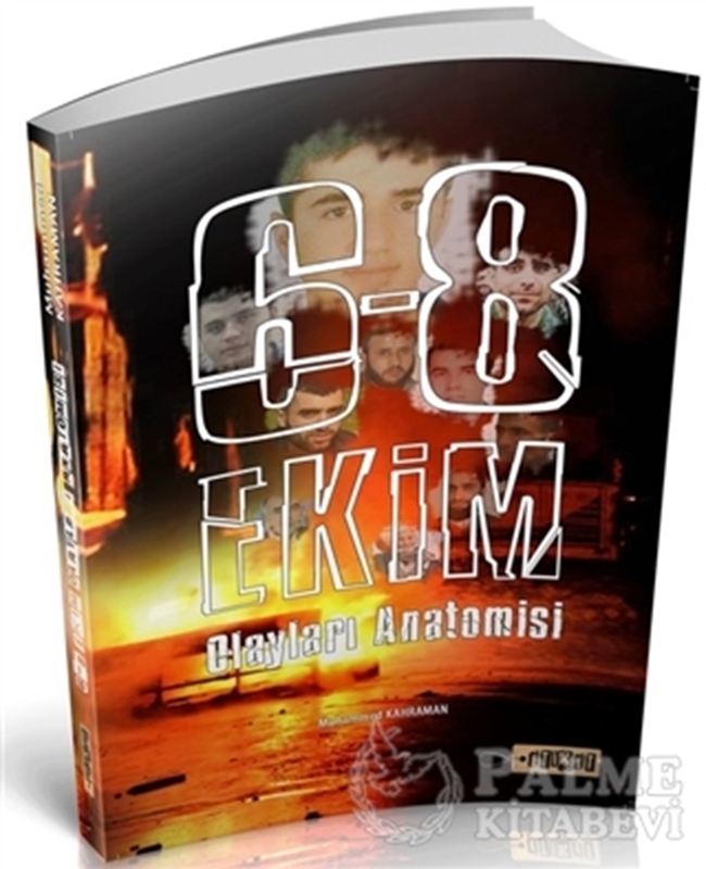 resm 6-8 Ekim Olayları Anatomisi