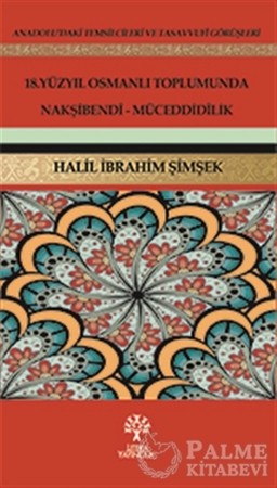 Resim 18. Yüzyıl Osmanlı Toplumunda Nakşibendi - Müceddidilik