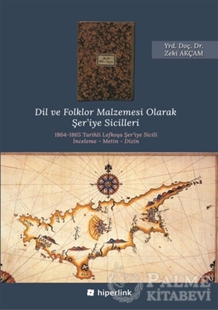 Resim Dil ve Folklor Malzemesi Olarak Şer’iye Sicilleri