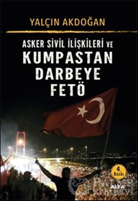 resm Asker Sivil İlişkileri ve Kumpastan Darbeye FETÖ