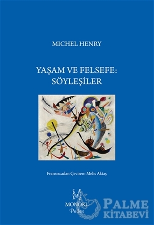 Resim Yaşam ve Felsefe: Söyleşiler