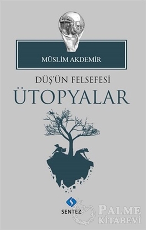 resm Düş'ün Felsefesi Ütopyalar
