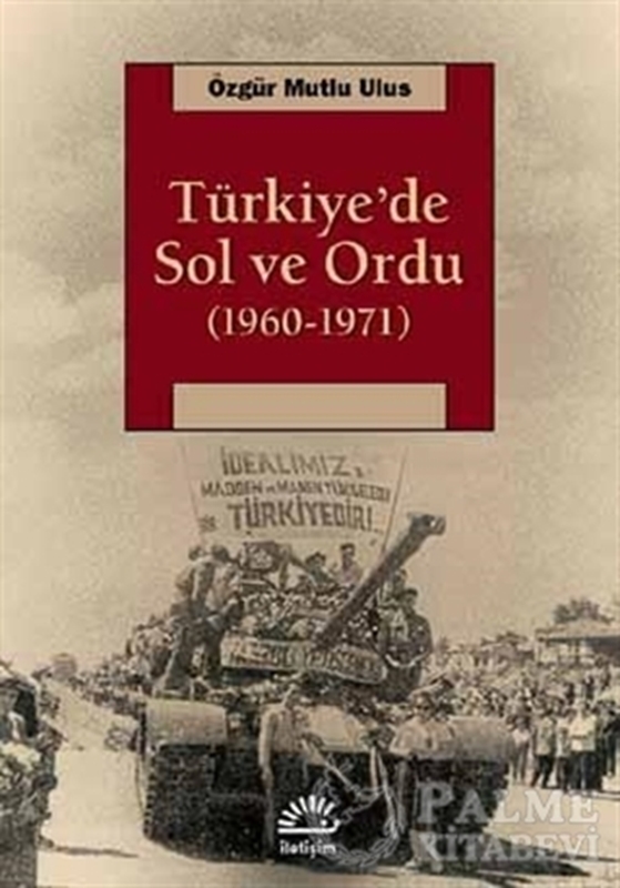 resm Türkiye’de Sol ve Ordu 1960-1971