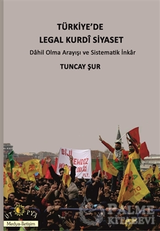 resm Türkiye'de Legal Kurdi Siyaset
