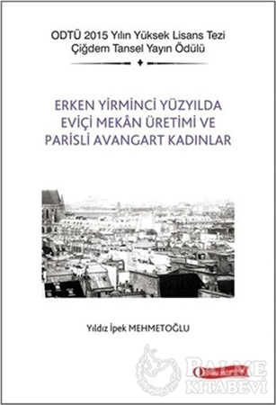 Resim Erken Yirminci Yüzyılda Eviçi Mekan Üretimi ve Parisli Avangart Kadınlar