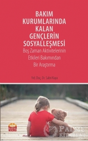 Resim Bakım Kurumlarında Kalan Gençlerin Sosyalleşmesi