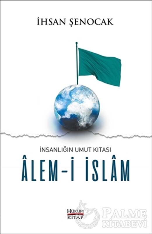resm İnsanlığın Umut Kıtası Alem-i İslam