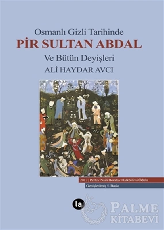 resm Osmanlı Gizli Tarihinde Pir Sultan Abdal ve Bütün Deyişleri