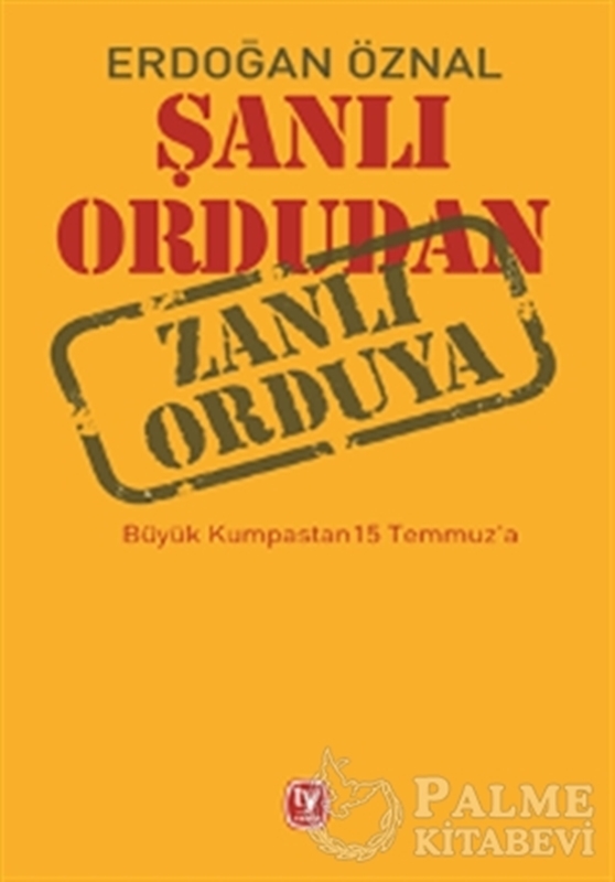 resm Şanlı Ordudan Zanlı Orduya