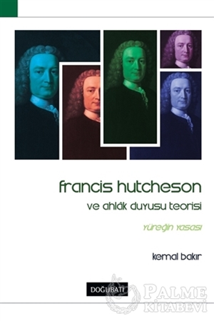 Resim Francis Hutcheson ve Ahlak Duyusu Teorisi