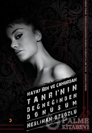 Resim Hayat, Ben ve Çamurdan Tanrı’nın Değneğinden Dönüşüm