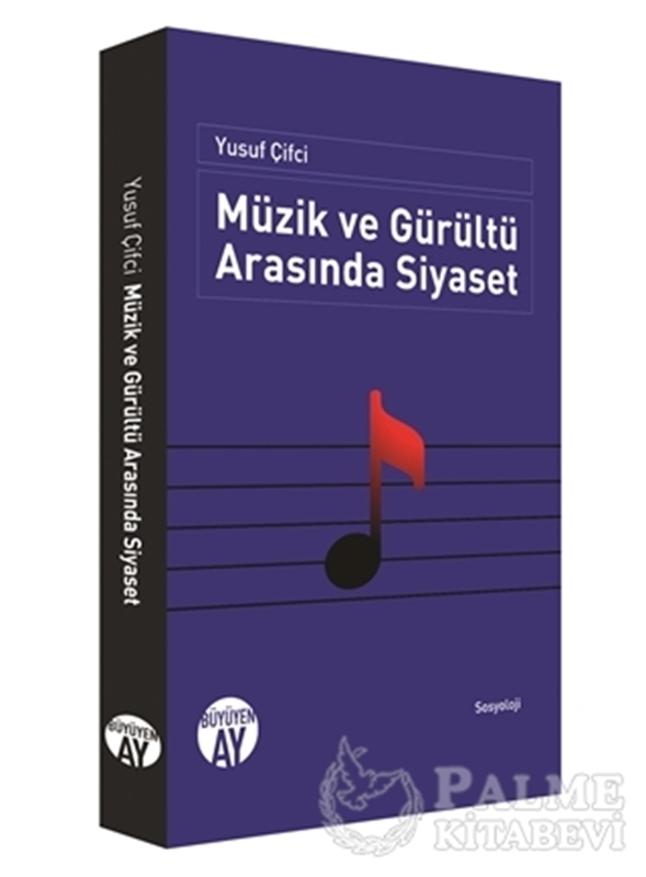 resm Müzik ve Gürültü Arasında Siyaset