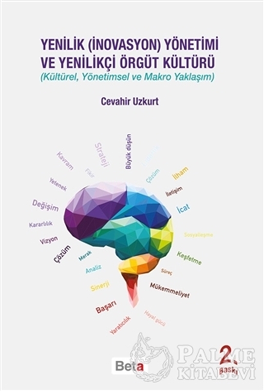 resm Yenilik (İnovasyon) Yönetimi ve Yenilikçi Örgüt Kültürü