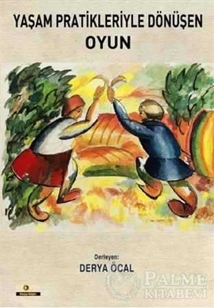 Resim Yaşam Pratikleriyle Dönüşen Oyun