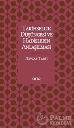 Resim Tarihsellik Düşüncesi ve Hadislerin Anlaşılması