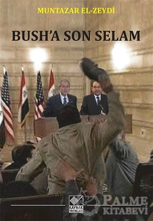 Resim Bush’a Son Selam