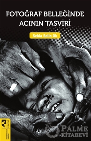 Resim Fotoğraf Belleğinde Acının Tasviri