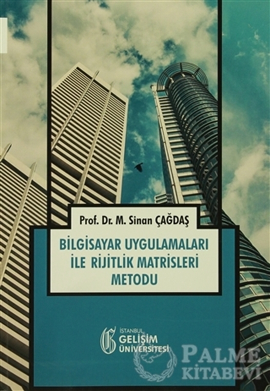 resm Bilgisayar Uygulamaları ile Rijitlik Matrisleri Metodu